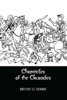 Book Cover for Chronicles Of The Crusades by Henry G. Bohm