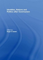 Book Cover for Identities, Nations and Politics after Communism by Roger E. Kanet