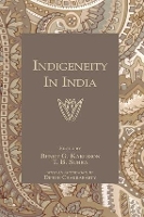 Book Cover for Indigeneity In India by Dipesh Chakrabarty