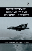 Book Cover for International Diplomacy and Colonial Retreat by Kent Fedorowich