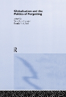 Book Cover for Globalisation and the Politics of Forgetting by YongSook Lee