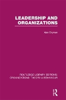 Book Cover for Leadership and Organizations (RLE: Organizations) by Alan Bryman