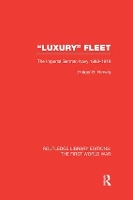 Book Cover for 'Luxury' Fleet: (RLE The First World War) by Holger Herwig
