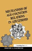 Book Cover for Mechanisms of Age-cognition Relations in Adulthood by Timothy A Salthouse