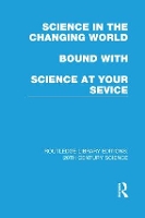 Book Cover for Science in the Changing World bound with Science at Your Service by Various