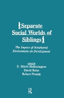 Book Cover for Separate Social Worlds of Siblings by E. Mavis Hetherington