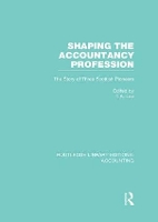 Book Cover for Shaping the Accountancy Profession (RLE Accounting) by Thomas Lee