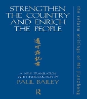 Book Cover for Strengthen the Country and Enrich the People by Paul Bailey