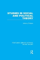 Book Cover for Studies in Social and Political Theory (RLE Social Theory) by Anthony Giddens