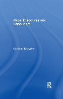 Book Cover for Race, Discourse and Labourism by Caroline Knowles