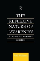 Book Cover for The Reflexive Nature of Awareness by Paul Williams