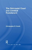 Book Cover for The Rehnquist Court and Criminal Punishment by Christopher E. Smith