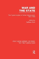 Book Cover for War and the State (RLE The First World War) by Kathleen Burk