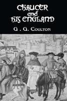 Book Cover for Chaucer And His England by G.G. Coulton