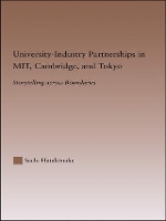 Book Cover for University-Industry Partnerships in MIT, Cambridge, and Tokyo by Sachi Hatakenaka