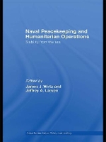 Book Cover for Naval Peacekeeping and Humanitarian Operations by James J. Wirtz