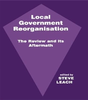 Book Cover for Local Government Reorganisation by Steve Leach