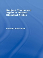 Book Cover for Subject, Theme and Agent in Modern Standard Arabic by Hussein Abdul-Raof