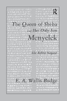 Book Cover for The Queen of Sheba and her only Son Menyelek by E.A. Wallis Budge