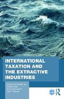 Book Cover for International Taxation and the Extractive Industries by Philip Daniel