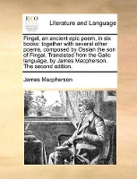 Book Cover for Fingal, an Ancient Epic Poem, in Six Books by James MacPherson