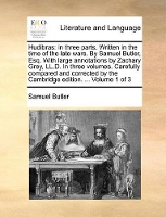 Book Cover for Hudibras In Three Parts. Written in the Time of the Late Wars. by Samuel Butler, Esq. with Large Annotations by Zachary Grey, LL.D. in Three Volumes. Carefully Compared and Corrected by the Cambridge  by Samuel Butler