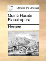 Book Cover for Quinti Horatii Flacci Opera. by Horace
