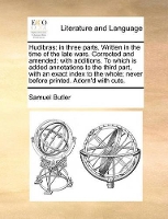 Book Cover for Hudibras In Three Parts. Written in the Time of the Late Wars. Corrected and Amended: With Additions. to Which Is Added Annotations to the Third Part, with an Exact Index to the Whole; Never Before Pr by Samuel Butler