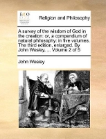 Book Cover for A Survey of the Wisdom of God in the Creation by John Wesley