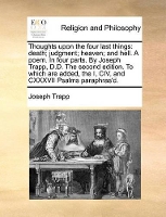 Book Cover for Thoughts Upon the Four Last Things by Joseph Trapp