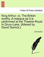 Book Cover for King Arthur by John Dryden