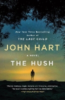 Book Cover for The Hush by John Hart