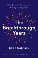 Book Cover for The Breakthrough Years by Ellen Galinsky