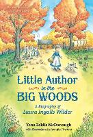 Book Cover for Little Author in the Big Woods by Yona Zeldis McDonough