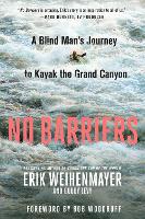 Book Cover for No Barriers by Erik Weihenmayer, Buddy Levy