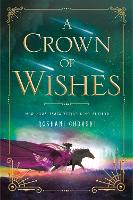 Book Cover for A Crown of Wishes by Roshani Chokshi