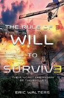 Book Cover for The Rule of Three: Will to Survive by Eric Walters