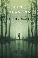 Book Cover for Bent Heavens by Daniel Kraus