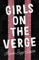 Book Cover for Girls on the Verge by Sharon Biggs Waller