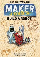 Book Cover for Maker Comics: Build a Robot! by Colleen AF Venable