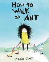 Book Cover for How To Walk An Ant by Cindy Derby