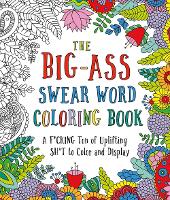 Book Cover for The Big-Ass Swear Word Coloring Book by Caitlin Peterson