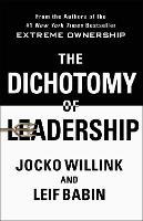 Book Cover for The Dichotomy of Leadership by Jocko Willink