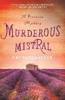 Book Cover for Murderous Mistral by Cay Rademacher