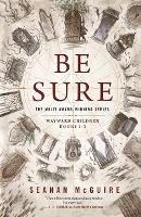 Book Cover for Be Sure by Seanan McGuire