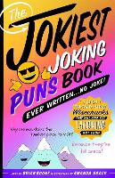 Book Cover for The Jokiest Joking Puns Book Ever Written...no Joke! by Brian Boone