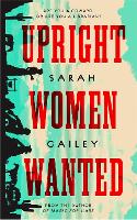 Book Cover for Upright Women Wanted by Sarah Gailey