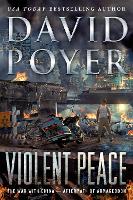 Book Cover for Violent Peace by David Poyer