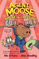 Book Cover for Moose on a Mission by Mo O'Hara