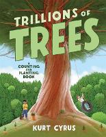 Book Cover for Trillions of Trees by Kurt Cyrus